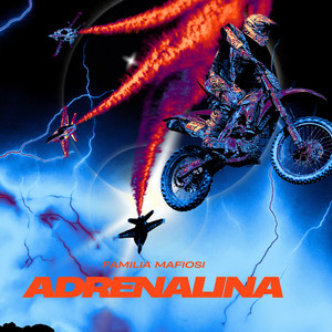 ADRENALINA by Familia Mafiosi