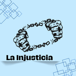 La Injusticia by Gael Flow