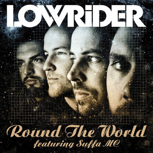 Round The World - Album by Lowrider | Spotify
