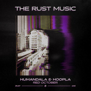 Red October by Humandala, Hoopla