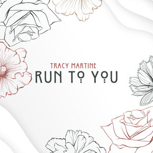 Run to You by Tracy Martine
