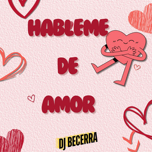 Hableme De Amor by Dj Becerra