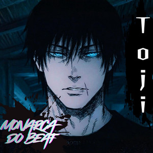 ANTI-AURA | Toji Fushiguro (Jujutsu Kaisen) by Monarca Do Beat