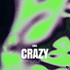 Crazy - Extended by DØKE