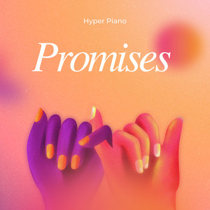 Promises by Hyper Piano
