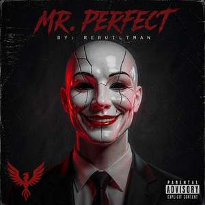 Mr. PERFECT by RebuiltMan