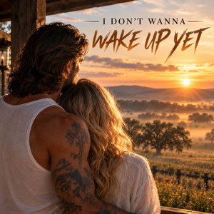 I Don't Wanna Wake Up Yet by Drew Meadows
