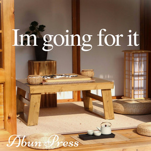Im going for it by Abun Press