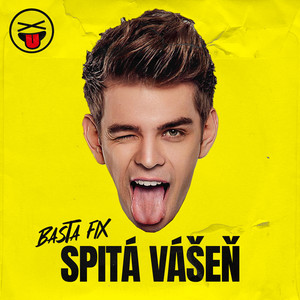 Basta Fix - Spitá Vášeň