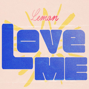 LOVE ME by Lemon