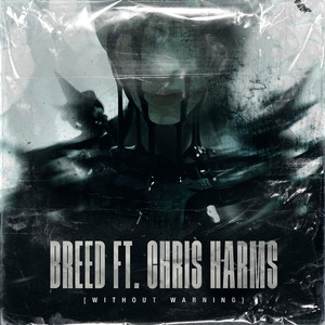 Breed by Without Warning, Chris Harms