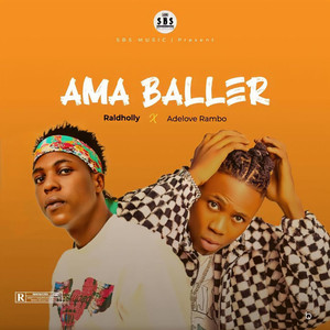 Ama Baller (feat. Adelove Rambo)