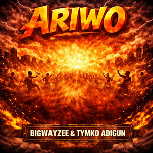 BigWayzee - Ariwo (feat. Tymko Adigun)
