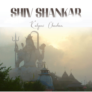Kalyani Chauhan - Shiv Shankar Ko Jisne Pooja (Extended)
