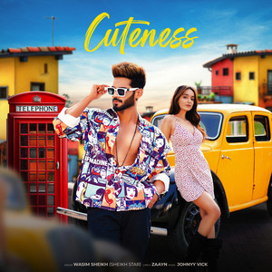 Cuteness by Wasim Sheikh, Johnyy Vick, Zaayn