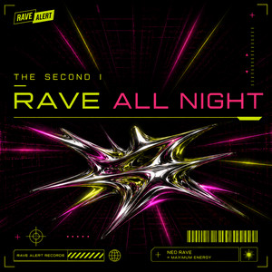 The Second I — Rave All Night (2026)