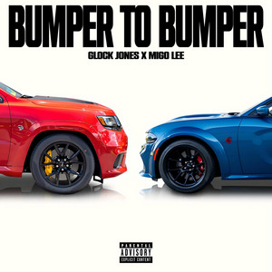 Bumper To Bumper by Glock Jones, Migo Lee