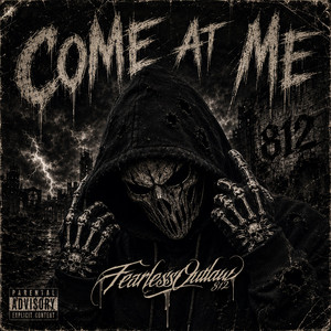 Come At Me by FearlessOutlaw