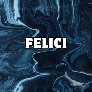 felici by dj galaviz