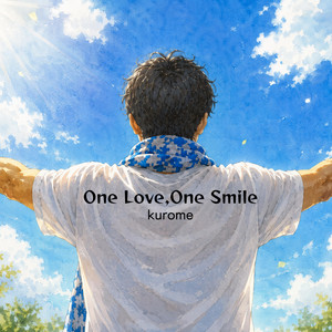 One Love,One Smile by kurome