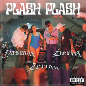 Yasmar, Lerian & Deriel - Plash Plash