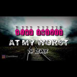 DJ At My Worst X Mashup India (DJ Baby Zella Remix)