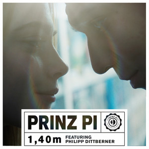 1,40m – Musik und Lyrics von Prinz Pi, Philipp Dittberner | Spotify