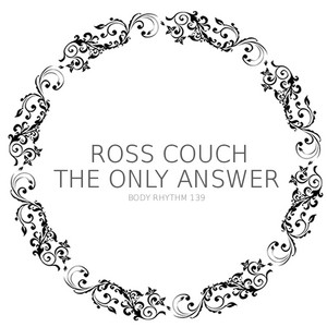 The Only Answer - Radio Edit by Ross Couch