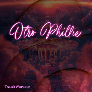 Otro Phillie by Track Master