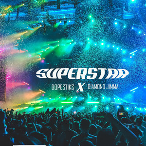 Superstar by Dopestiks, Diamond Jimma