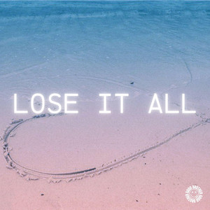 Lose It All - House