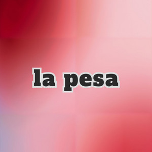la pesa by el maldaoso