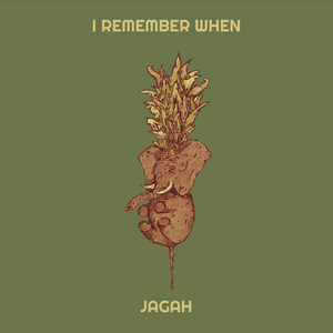 I Remember When by Jagah