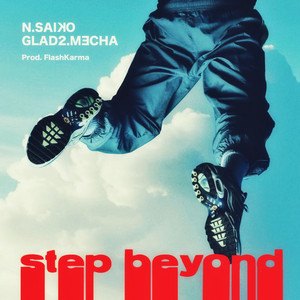 Step Beyond by N. Saiko, Glad2Mecha