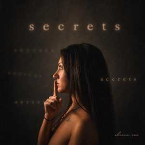 SECRETS by Sheena-Rae