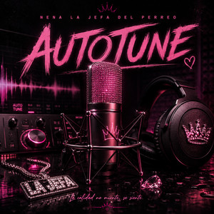 autotune by nena la jefa del perreo