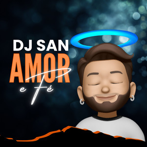 DJ San - Love and Faith