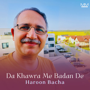 Haroon Bacha - Da Khawra Me Badan De