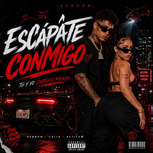 Escapate Conmigo by El quimico 85