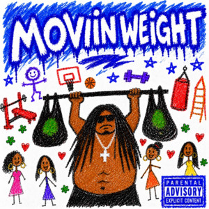 MOVIN WEIGHT by Big Raeon