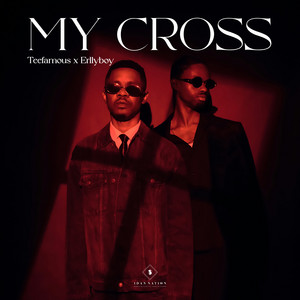 My Cross by TeeFamous, Erllyboy