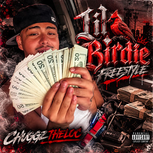 Lil Birdie Freestyle by Chuggztheloc