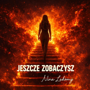 Jeszcze zobaczysz by Nina Lakomy