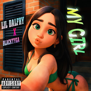 My Girl by Lil Dalfry, BlackTyga