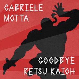 Goodbye Retsu Kaioh - From 