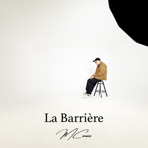 La barrière est fine by MC Max