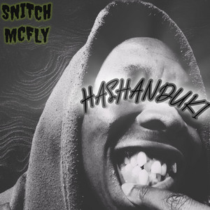 HASHANDUKI by Snitch McFly, Sbaya