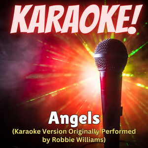 Paris Music - Angels (Originally Performed By Robbie Williams) [Karaoke Version]