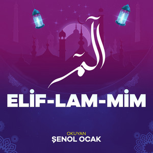 Elif Lam Mim by Şenol Ocak