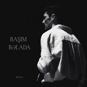Pranga - Başım Bəlada